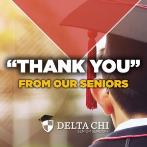 Graduates in caps with a thank you message from Delta Chi seniors.