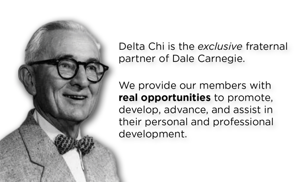 Dale Carnegie - The Delta Chi Fraternity