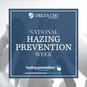 A graphic promoting National Hazing Prevention Week by Delta Chi.