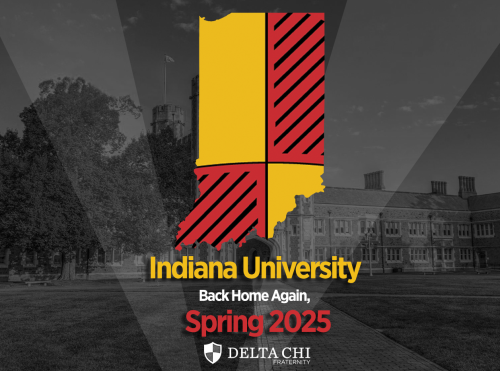 Indiana Promotional graphic for Indiana University Spring 2025 enrollment with Delta Chi fraternity.